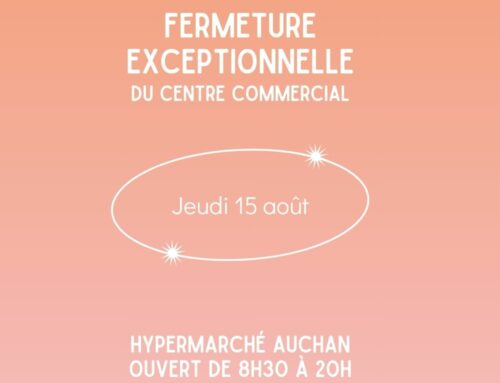 Fermeture exceptionnelle 15 août